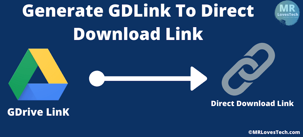 google-drive-direct-download-link-generator-mrlovestech
